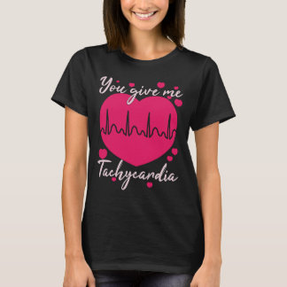 Geef me Tachycardie Valentijnsdag ICU verpleegster T-shirt