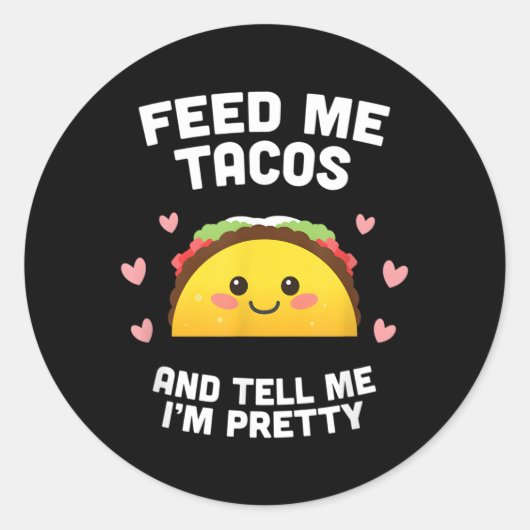 Geef me taco's en zeg dat ik  ben ronde sticker (Voorkant)