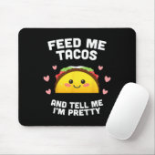 Geef me Tacos en zeg me dat ik ben Muismat (Met muis)
