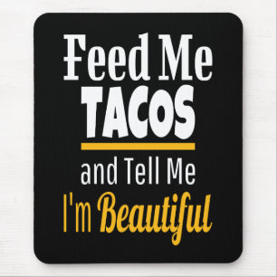 Geef me Tacos Funny Novelty Muismat
