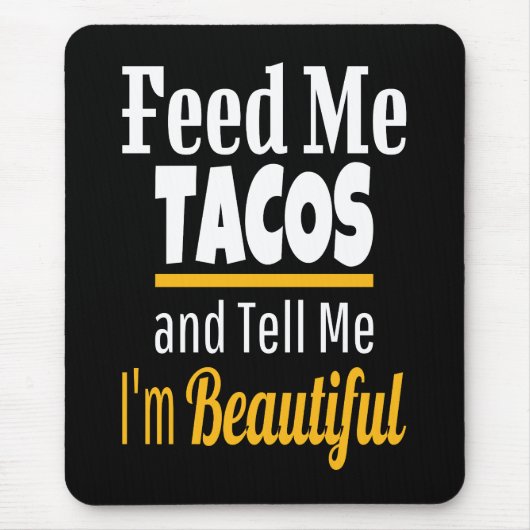 Geef me Tacos Funny Novelty Muismat (Voorkant)