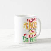 Geef me taco's, zeg me dat ik ben koffiemok (Voorkant rechts)