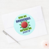 Geef me trefbal of geef me de dood ronde sticker (Envelop)