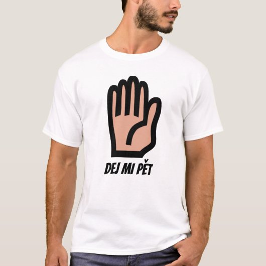Geef me vijf in het Tsjechisch T-shirt (Voorkant)