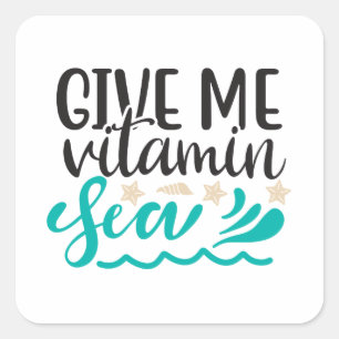 Geef me Vitamine Zee Vierkante Sticker