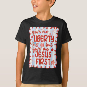 Geef me vrijheid maar geef me Jezus eerst Christel T-shirt
