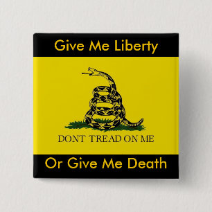 Geef me vrijheid of geef me de dood. vierkante button 5,1 cm
