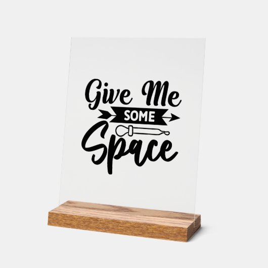 Geef me wat ruimte acryl bord (Hoek)