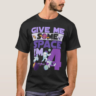 Geef me wat ruimte ik ben 4 sterrenastronaut 4e Pa T-shirt