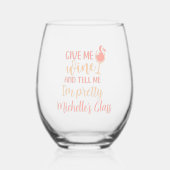 Geef me wijn, zeg me dat ik  ben wijnglas zonder voet (Voorkant)