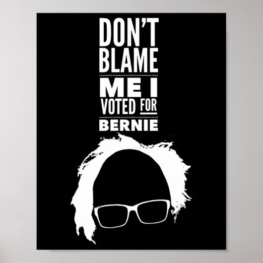 Geef mij niet de schuld, ik heb gestemd op Bernie Poster (Voorkant)
