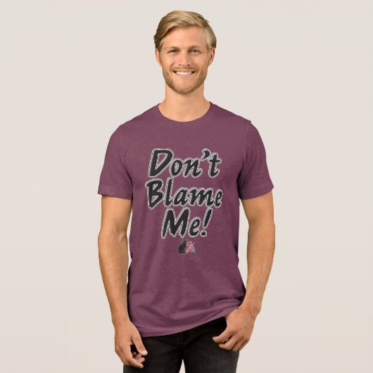 Geef mij niet de schuld! Tri-Blend shirt (Voorkant volledig)