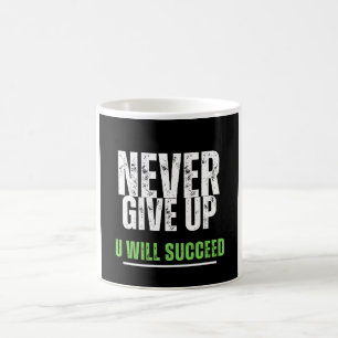 Geef Motivatie design nooit op Koffiemok