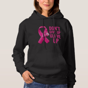 Geef niet op, doe handschoenen aan boksen kankerbe hoodie