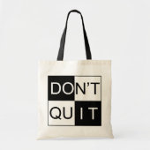Geef niet op Doe het Tote Bag (Voorkant)