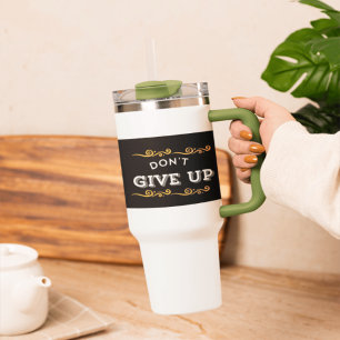 Geef niet op - Motivatie offerte voor Daily Inspi Reisbeker