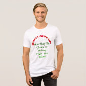 Geef Niet Op T-shirt (Voorkant volledig)