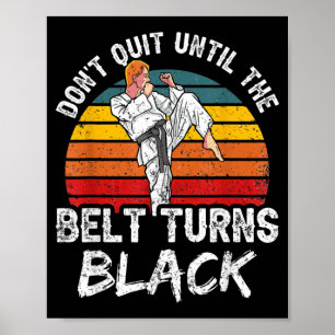 Geef Niet Op Tot De Band Zwart Wordt Mma Riemen Poster