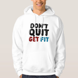 Geef Niet Op, Word Fit – Motiverend Fitness Design Hoodie