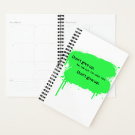 Geef niet op_YouCancussde hele tijd Planner