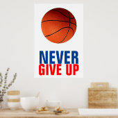 Geef nooit basketbal Inspirerend op Poster (Keuken)