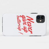 GEEF NOOIT BUTTERCUP grappig inspirerend Case-Mate iPhone Case (Achterkant (horizontaal))