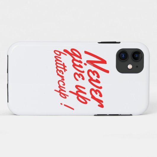 GEEF NOOIT BUTTERCUP grappig inspirerend Case-Mate iPhone Case (Achterkant (horizontaal))