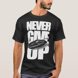 GEEF NOOIT DE BOOT OP T-SHIRT