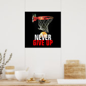 Geef nooit de Druk van het Succesvolle Basketball  Poster (Keuken)