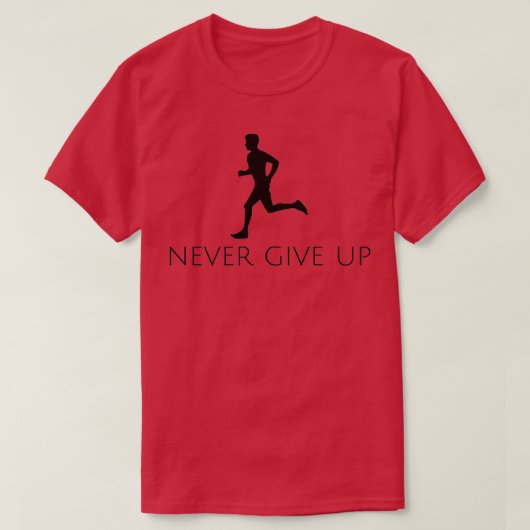 Geef nooit het lopen op 4 t-shirt (Design voorkant)