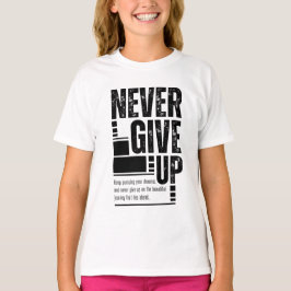 Geef nooit het Motivatie T-shirt van Upz Kind