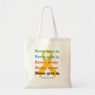 GEEF NOOIT IN Churchill Quote SUICIDE PREVENTIE Tote Bag
