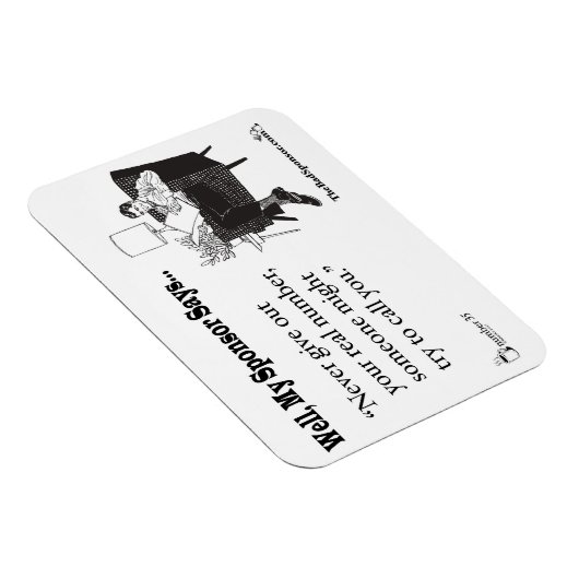 Geef nooit je echte nummer... magneet (Rechterzijde)