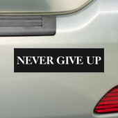 Geef nooit Motivatie Bumpersticker op (Op auto)