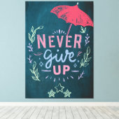 Geef nooit Motivatie Citaat op Canvas Afdruk (Insitu (Houten vloer))