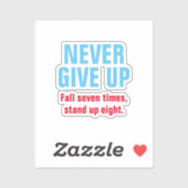 GEEF NOOIT Motivatie Inspirerend OP Sticker (Vel)