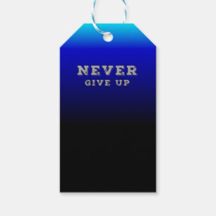 Geef nooit Motivatie op en geef nooit op Cadeaulabel
