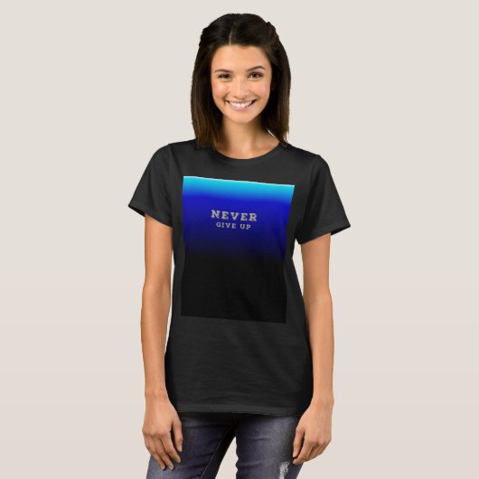 Geef nooit Motivatie op en geef nooit op T-shirt (Voorkant volledig)