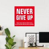 Geef nooit Motivatie rood wit op Poster (Thuiskantoor)