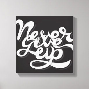 Geef nooit op 2 canvas afdruk