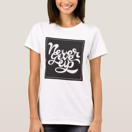 Geef nooit op 2 t-shirt (Voorkant)