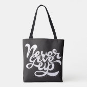 Geef nooit op 2 tote bag (Achterkant)