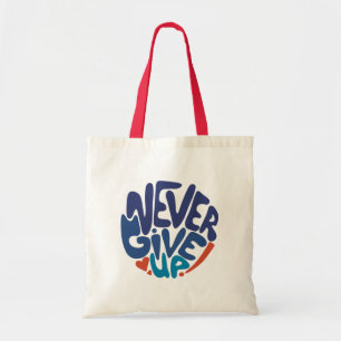 Geef nooit op - Blauw en Rode Citaat van de Dag va Tote Bag