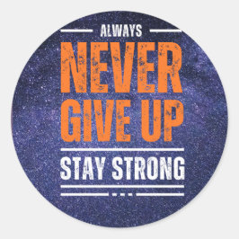 Geef nooit op: Cosmic Edition Ronde Sticker