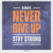 Geef nooit op: Cosmic Edition. Sticker (Vel)