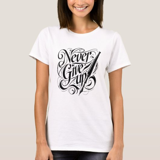 Geef nooit op - Elegant Calligraphy Design T-shirt (Voorkant)