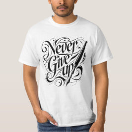 Geef nooit op - Elegant Calligraphy Design T-shirt