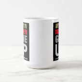 Geef nooit op en geef nooit een prestatie prijs op koffiemok (Center)