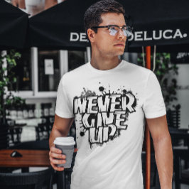 GEEF NOOIT OP, Gemotiveerde, Black&White-nevelkleu T-shirt