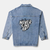 GEEF NOOIT OP, Gemotiveerde zwart-wit spray kleur Denim Jacket (Achterkant)